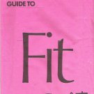 1985 Simplicity 0019  Simply the Best Guide to Fit Patterns Package  Not Used
