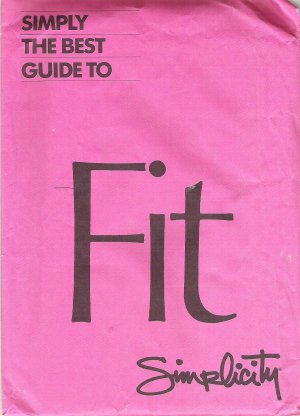 1985 Simplicity 0019  Simply the Best Guide to Fit Patterns Package  Not Used