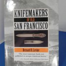 KNIFEMAKERS OF OLD SAN FRANCISCO BOOK BY LEVINE
