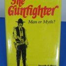 THE GUNFISHER MAN OR MYTH? BY JOSEPH G. ROSA BOOK