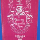 THE MUSEUM OF HISTORICAL ARMS CATALOG NO. 57 - 1987