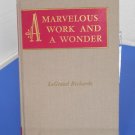 HARDBOUND BOOK "A MARVELOUS WORK AND A WONDER"