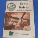 BOWIE KNIVES ORIGIN & DEVELOPEMNT MAGAZINE - BOOK