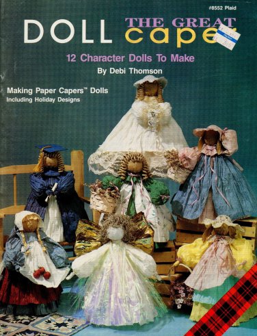 The Great Doll Caper 12 Character Dolls to Make by Debi Thomson Paper Capers