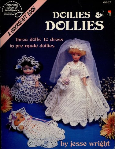 DOILIES & DOLLIES 3 Dolls to Dress in Pre-Made Doilies ASN