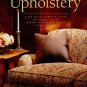 The Book of Upholstery by Candace O. Manroe Framing to Finishing Furniture HCDJ
