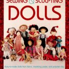 SEWING & SCULPTING DOLLS From fabric, modeling paste, and polymer clay