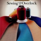 Sewing with an Overlock - Singer Sewing Reference Library (1989, Hardcover)