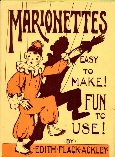 Marionettes Hardback Book 1957 Edith Ackley Easy to Make! Fun to Use! Dolls