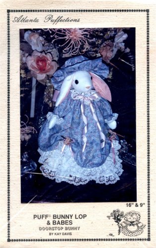 Atlanta Puffections Bunnies Puff Bunny Lop & Babes Pattern 16 & 9" tall