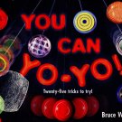 You Can Yo-Yo! Twenty-five Tricks to Try! Paperback by Bruce Weber