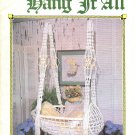 JULIANO's HANG IT ALL Book #3 Snow Flake Cradle Macrame Pattern & Instruct Book