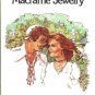Square Knot Macramé Jewelry Book Necklace Bracelet Earrings Choker Patterns H236