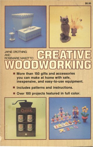 Creative Woodworking Book 1979 Contemporary Books Inc. Drotning Masotto