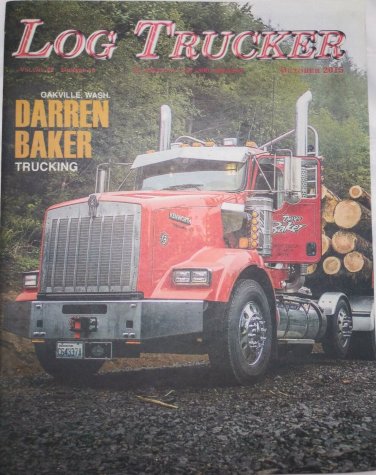 Log Trucker Logging Truck Loggers World Magazine Oakville WA Idaho Oct 2017