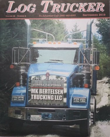 Log Trucker Logging Truck Loggers World Magazine Eureka CA Montesano WA Sep 2018