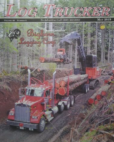 Log Trucker Logging Truck Loggers World Magazine BigHorn B&G Logging OR May 2019