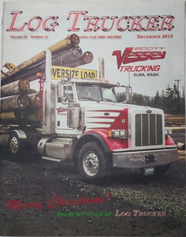 Log Trucker Logging Truck Loggers World Magazine Independent Thinning Roseburg