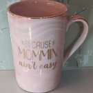 Because MOMMIN Ain't Easy Coffee Mug Mom Pink Marble Swirl Gold Lettering Cup Because MOMMIN Ain't Easy Coffee Mug Mom Pink Marble Swirl Gold Lettering Cup