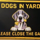 Hound Grey White Dog Dogs in Yard Please Close the Gate Metal Signs Fence Sign Hound Grey White Dog Dogs in Yard Please Close the Gate Metal Signs Fence Sign