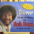 Discover The Joy of Painting with Bob Ross - Perfect Paperback - GOOD