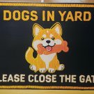 Shiba Inu Dog Dogs in Yard Please Close the Gate Metal Signs Fence Sign #1