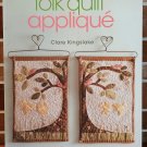 Folk Quilt Applique - Paperback By Kingslake, Clare - GOOD Condition Light use