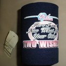 Kolder Neoprene Can Coozie "Here I Am Now What Are Your Other Two Wishes! Blue Kolder Neoprene Can Coozie "Here I Am Now What Are Your Other Two Wishes! Blue