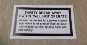 RV Safety Decal "Safety Break-Away Switch Will Not Operate"  UPC:710534473729