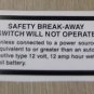 RV Safety Decal "Safety Break-Away Switch Will Not Operate"  UPC:710534473729