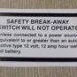 RV Safety Decal "Safety Break-Away Switch Will Not Operate"  UPC:710534473729