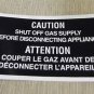 RV Safety Decal "Caution Shut Off Gas Supply"  Bi-Lingual UPC:710534473811