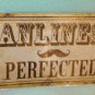 Sign Of The Times "Manliness Perfected" Metal Sign #1137058GBL  UPC:710534489522
