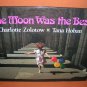 The Moon Was The Best Hardback Book By C. Zolotow & T. Hoban UPC:9780688099404