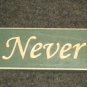 Amish Handcrafted Love Never Fails Sign 24" Green