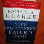 Your Government Failed You Hardback Book By Richard A. Clarke  UPC:9780061474620