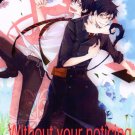YBE45	Blue Exorcist	Doujinshi Doujin Without your noticing	by AmaOh!	Yukio x Rin	24 pages