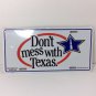 DON'T MESS WITH TEXAS License Plate **FREE SHIPPING**