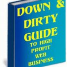 The Down & Dirty Guide To High Profit Web Business