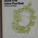 MOTHER EARTH'S Hassle-Free Indoor Plant Book by Lynn & Joel Rapp