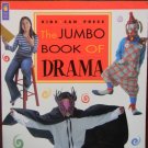 THE JUMBO BOOK OF DRAMA by Deborah Dunleavy