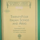 TWENTY-FOUR ITALIAN SONGS AND ARIAS with CD rom Schirmer Med/High Voice