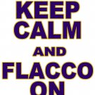 XXXL - White - "KEEP CALM AND FLACCO ON" Joe Flacco T-shirt Baltimore Ravens