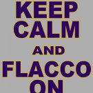 XXL - Ash Gray - "KEEP CALM AND FLACCO ON" Joe Flacco T-shirt Baltimore Ravens