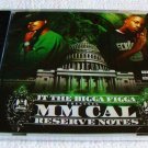 JT The Bigga Figga presents MM Cal - Reserve Notes (CD) [NEW]