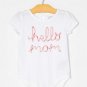 GAP baby girl hello mom bodysuit 3-6 mths