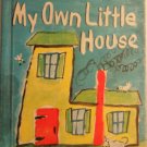 My Own Little House