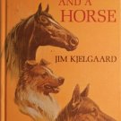 Two Dogs and a Horse