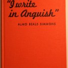 I Write In Anguish
