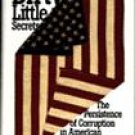 Dirty Little Secrets: The Persistence of Corruption in American Politics